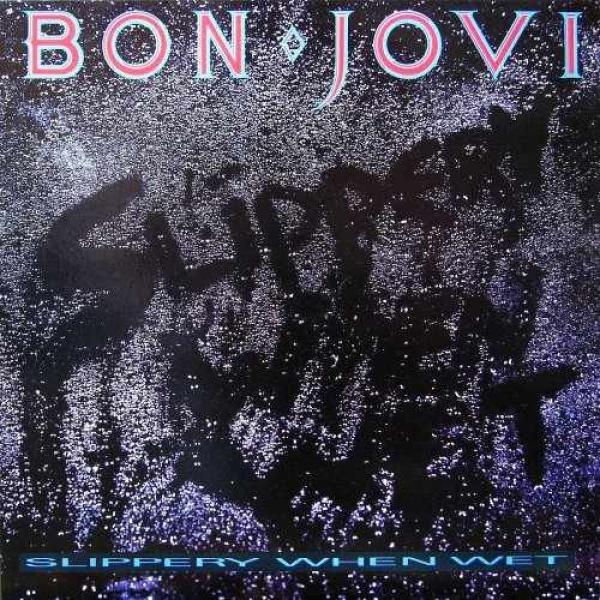 Bon Jovi - Slippery When Wet