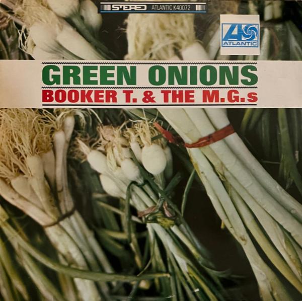 Booker T & The MG's - Green Onions