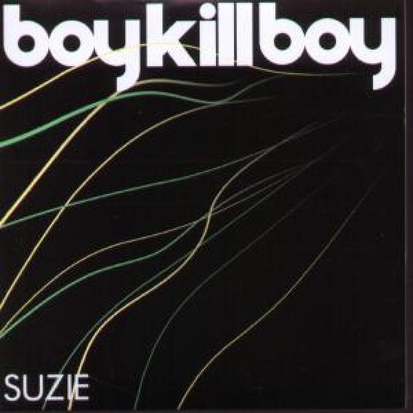 Boy Kill Boy - Suzie