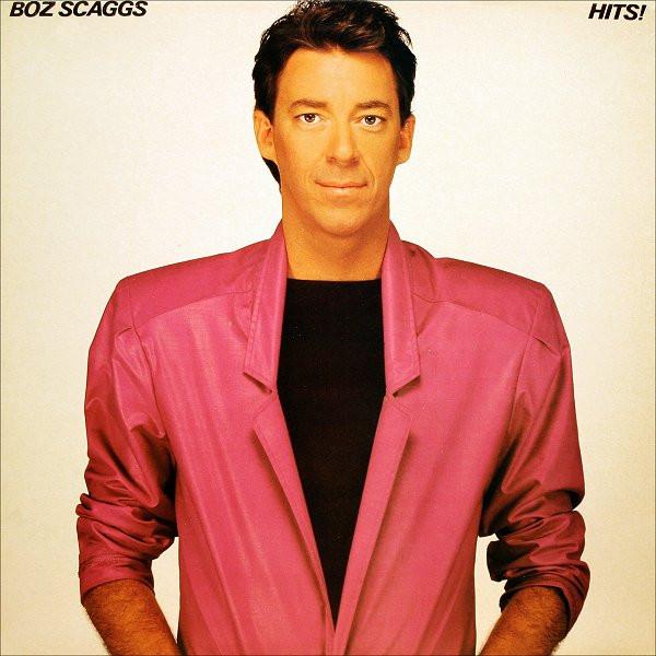 Boz Scaggs - Hits!