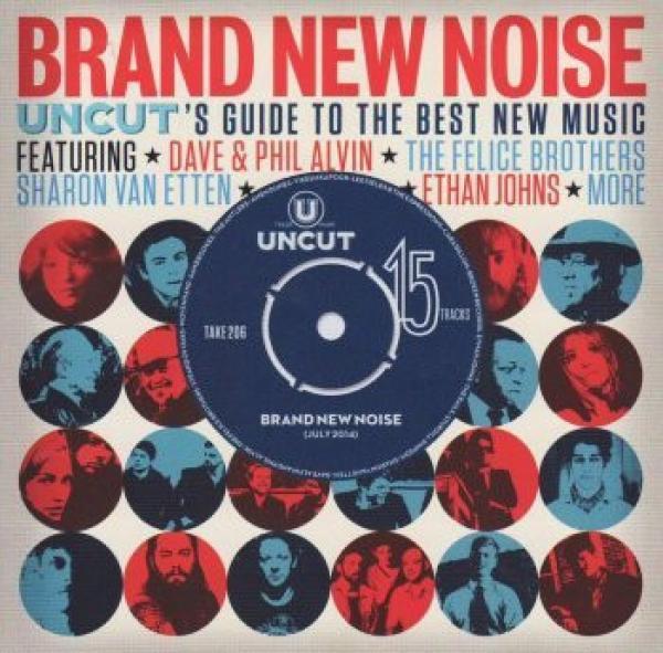  - Brand New Noise (Uncut's Guide To The Best New Music)