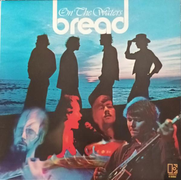 Bread - On The Waters