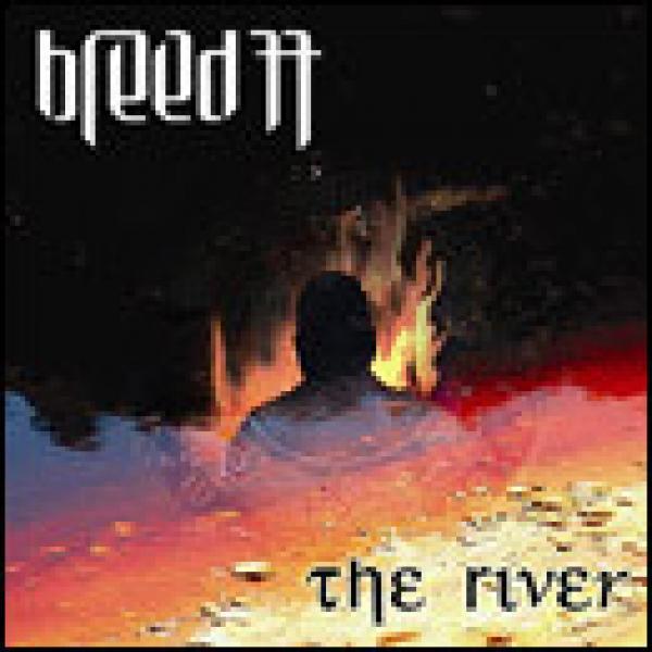 Breed 77 - The River