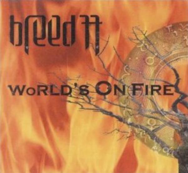 Breed 77 - World's On Fire