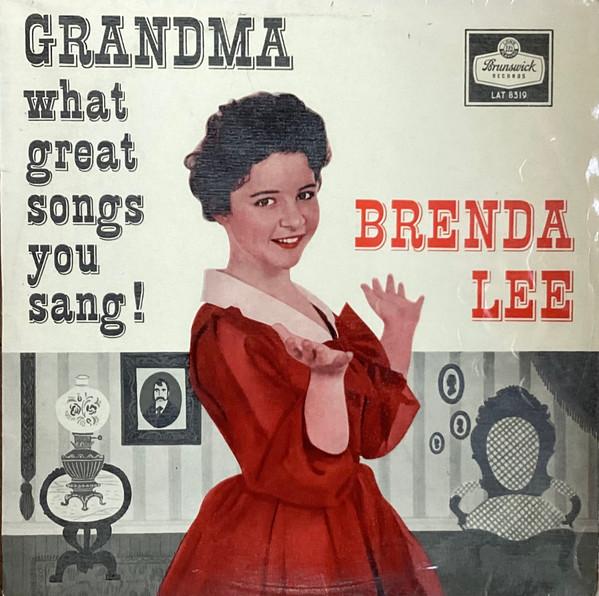 Brenda Lee - Grandma What Great Songs You Sang!