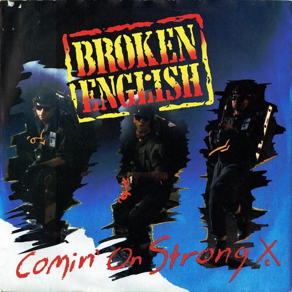 Broken English - Comin' On Strong