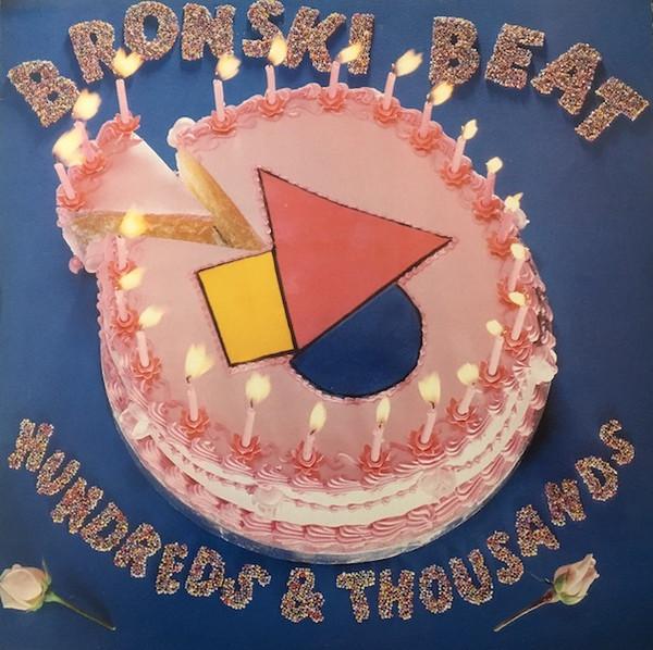 Bronski Beat - Hundreds & Thousands