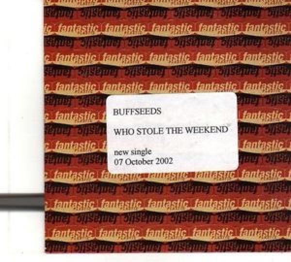 Buffseeds - Who Stole The Weekend