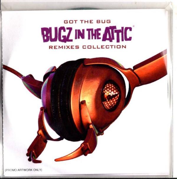 Bugz In The Attic - Got The Bug (The Bugz In The Attic Remixes Collection)