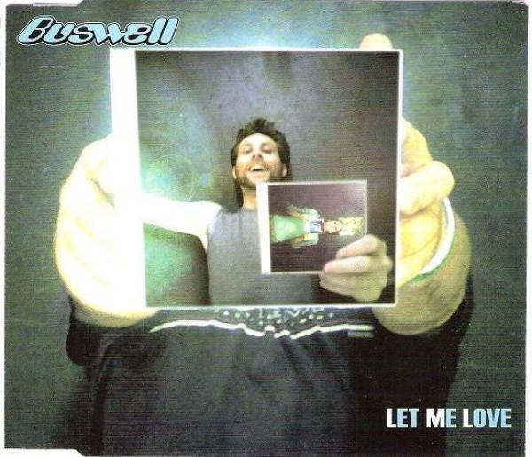 Buswell - Let Me Love