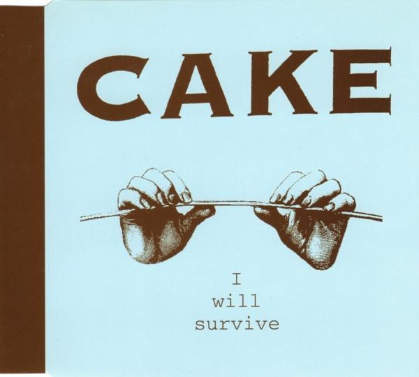 Cake - I Will Survive
