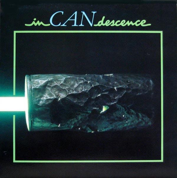 Can - InCANdescence