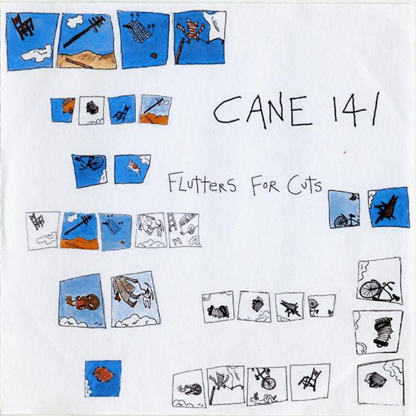 Cane 141 - Flutters For Cuts