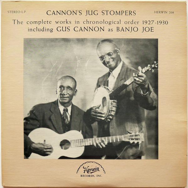 Cannon's Jug Stompers - The Complete Works In Chronological Order 1927-1930