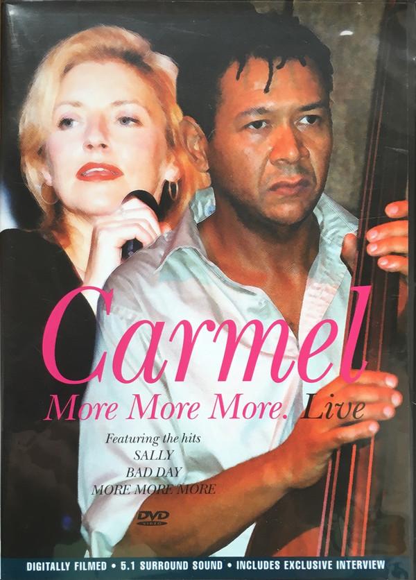 Carmel (2) - More More More. Live