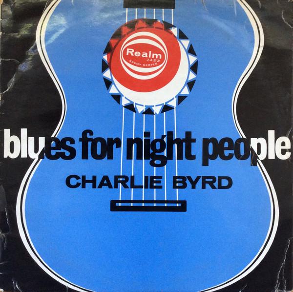 Charlie Byrd - Blues For Night People