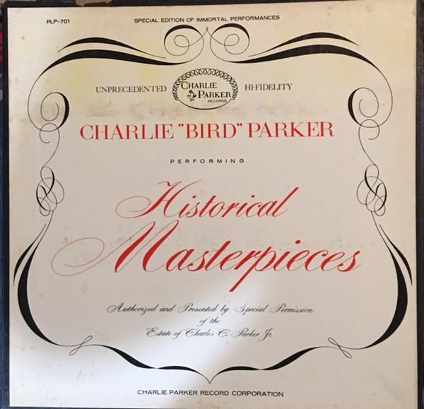 Charlie Parker - Historical Masterpieces