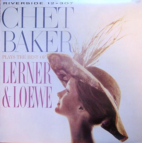 Chet Baker - Plays The Best Of Lerner & Loewe