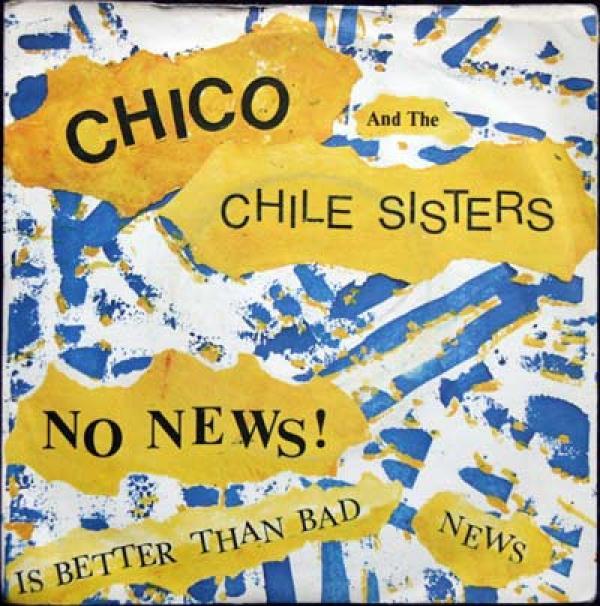 Chico And The Chile Sisters - No News (Is Better Than Bad News) / Runaway
