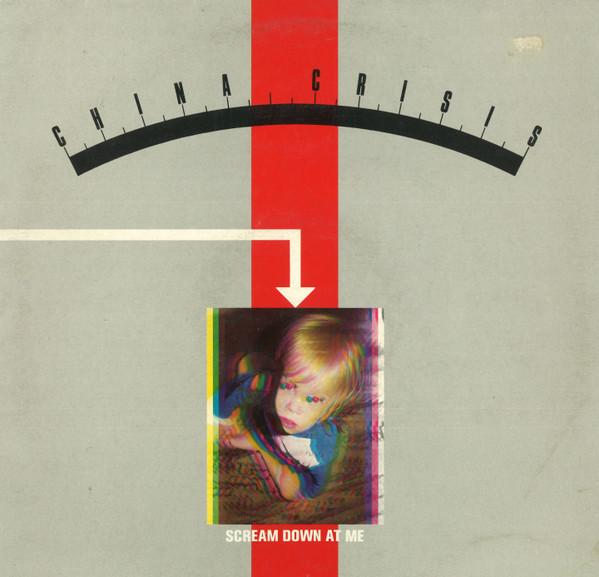 China Crisis - Scream Down At Me