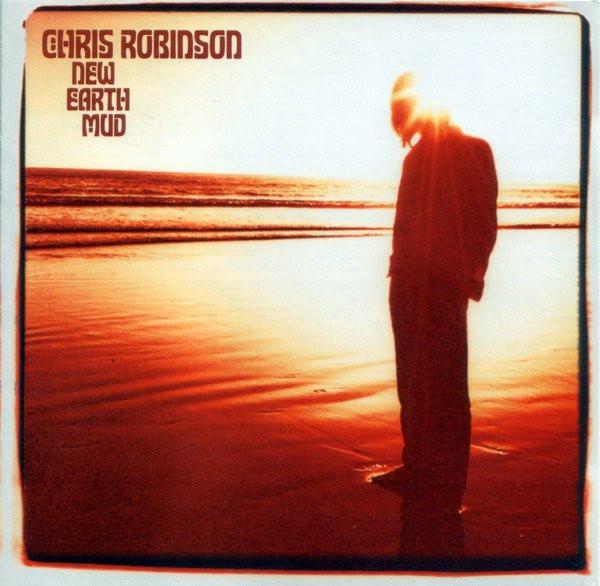 Chris Robinson (2) - New Earth Mud
