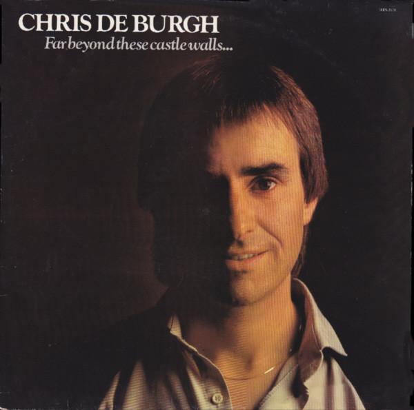 Chris de Burgh - Far Beyond These Castle Walls