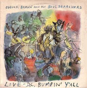 Chuck Brown & The Soul Searchers - Live - D.C. Bumpin' Y'All