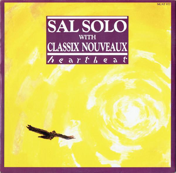 Classix Nouveaux, Sal Solo - Heartbeat
