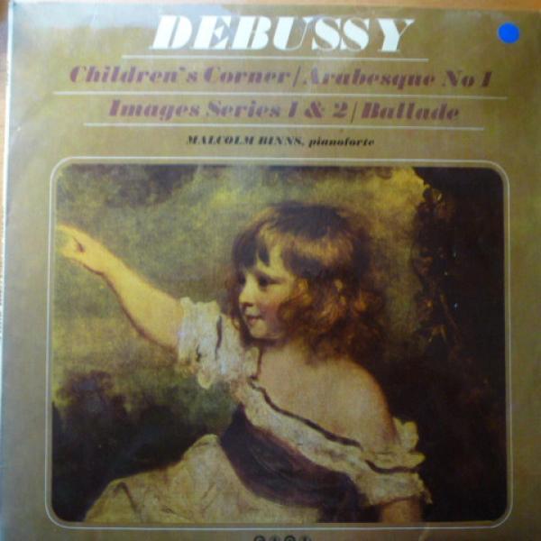 Claude Debussy, Malcolm Binns - Children's Corner / Images / Ballade / Arabesque