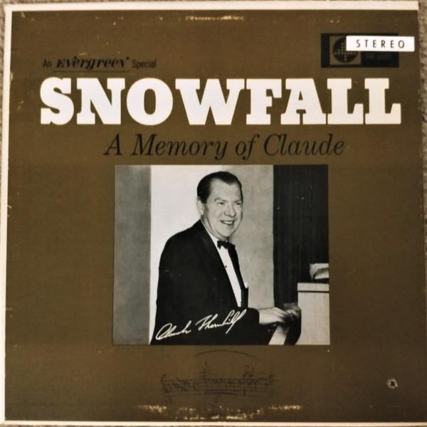 Claude Thornhill - Snowfall - A Memory Of Claude