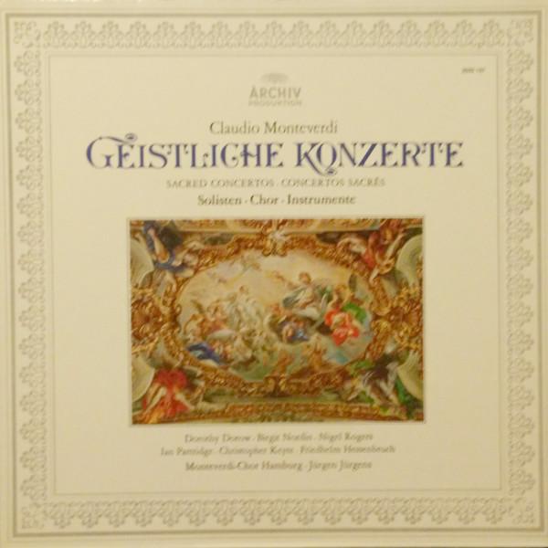 Claudio Monteverdi, Dorothy Dorow, Birgit Nordin, Nigel Rogers (2), Ian Partridge, Christopher Keyte, Friedhelm Hessenbruch, Monteverdi-Chor Hamburg, Jürgen Jürgens - Geistliche Konzerte = Sacred Concertos = Concertos Sacrés