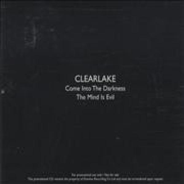 Clearlake - Come Into The Darkness