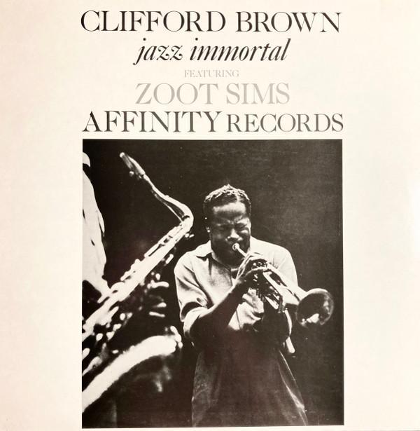 Clifford Brown, Zoot Sims - Jazz Immortal