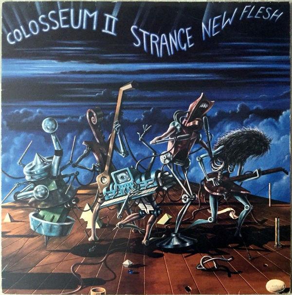 Colosseum II - Strange New Flesh