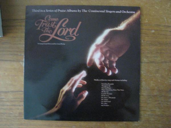 Continental Singers, Continental Orchestra - Come Trust The Lord