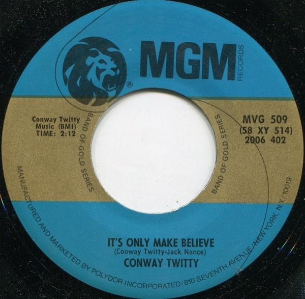 Conway Twitty - It's Only Make Believe / Lonely Blue Boy
