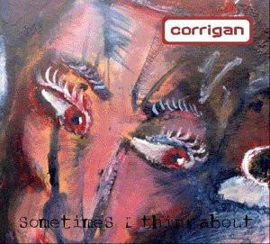 Corrigan - Sometimes I Think About