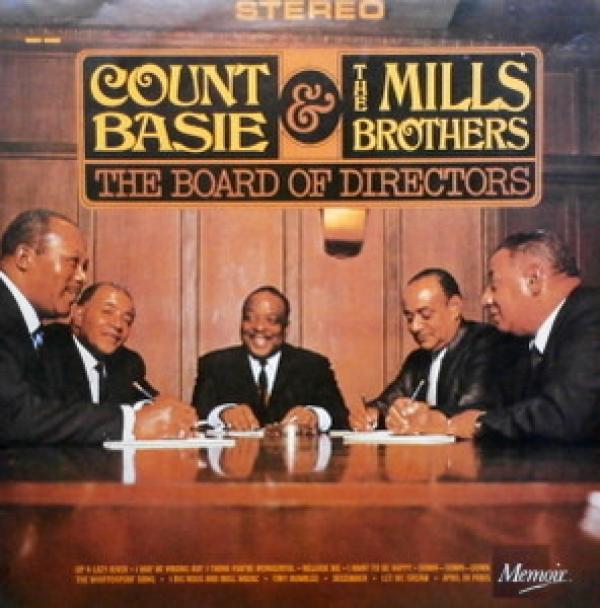 Count Basie, The Mills Brothers - The Board Of Directors