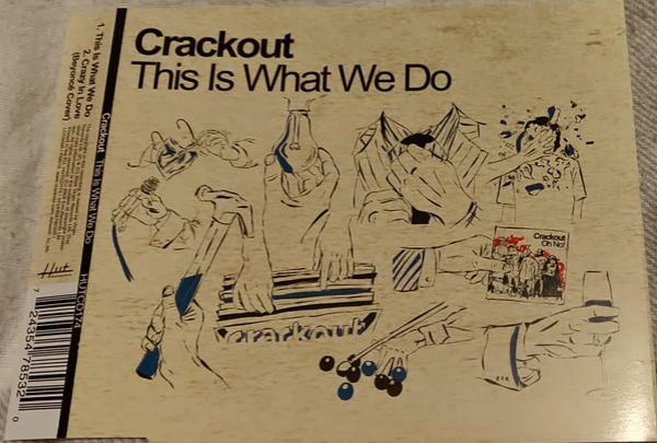 Crackout - This Is What We Do