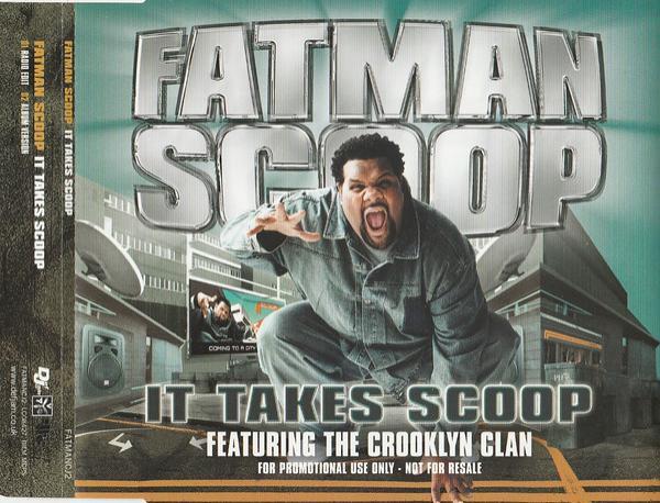 Crooklyn Clan, Fatman Scoop - It Take Scoop