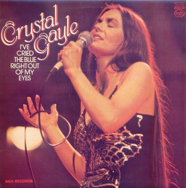 Crystal Gayle - I've Cried The Blue Right Out Of My Eyes