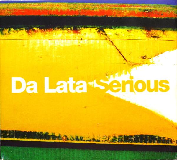 Da Lata - Serious