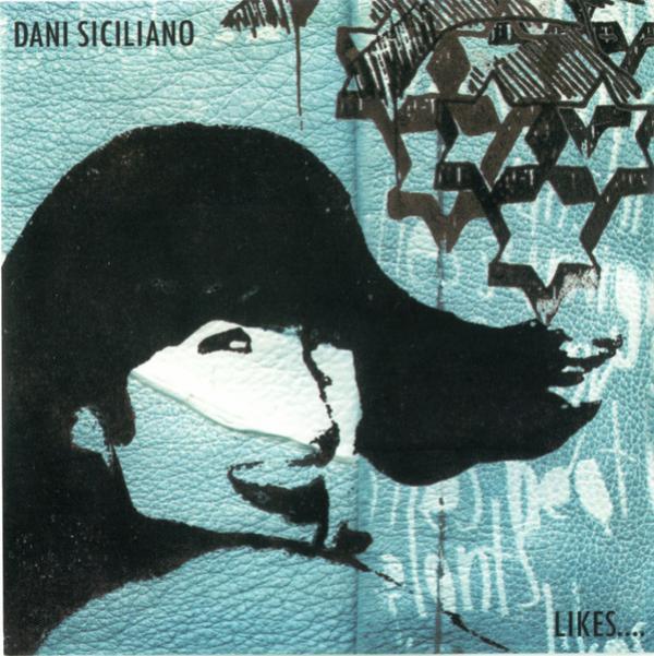 Dani Siciliano - Likes....