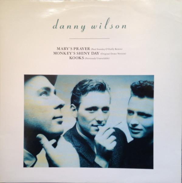 Danny Wilson (2) - Mary's Prayer