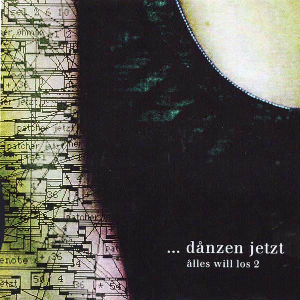 Danzen Jetzt - Ålles Will Los 2