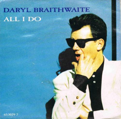 Daryl Braithwaite - All I Do