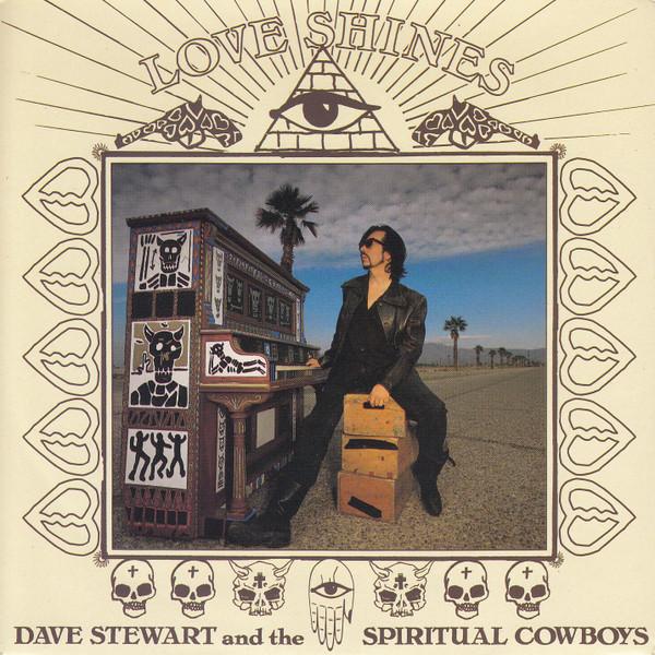 Dave Stewart And The Spiritual Cowboys - Love Shines