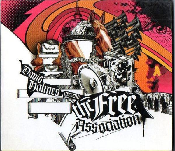 David Holmes, The Free Association - David Holmes Presents The Free Association