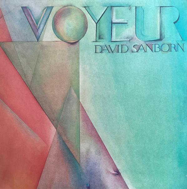 David Sanborn - Voyeur
