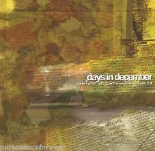 Days In December (2) - Comfort In Surrounding Space